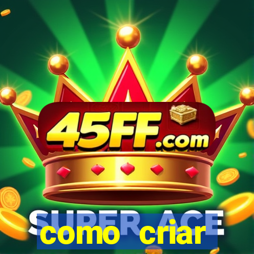 como criar plataforma de jogo do tigre
